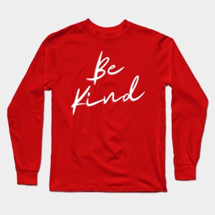 Pink Positive words Be kind Long Sleeve T-Shirt